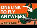 Use this one link to fly your drone anywhere in the eu