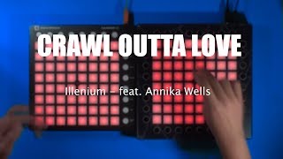 Illenium - Crawl Outta Love (feat. Annika Wells) // Dual Launchpad Cover [4K]