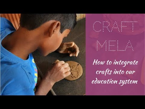 Crafts Mela: The Importance of Crafts in Education