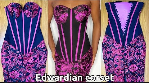 HOW TO SEW AN EDWARDIAN CORSET (DETAILED)