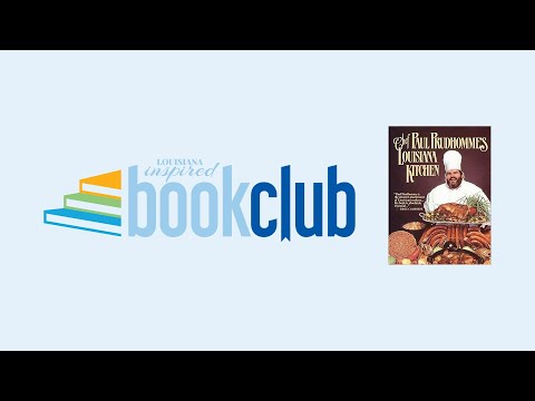 Louisiana Inspired Book Club: Paul Prudhomme's Louisiana Kitchen