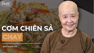 ẨM THỰC CHAY VÂN DU 64 - CƠM CHIÊN SẢ | Cách làm đơn giản GIÒN THƠM