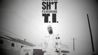 Yo Gotti- King Shit remix featuring TI