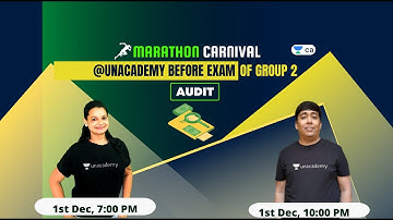 AUDIT -Marathon Carnival | Unacademy CA Intermediate Group 2 | Khushboo Sanghavi | Jayesh Bhandari