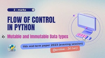 Question - 24 (or) | Class 11th 2023 CS mid-term Paper (evening session) | Flow of Control