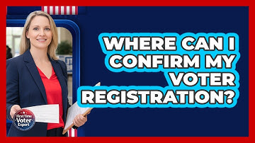 Where Can I Confirm My Voter Registration?