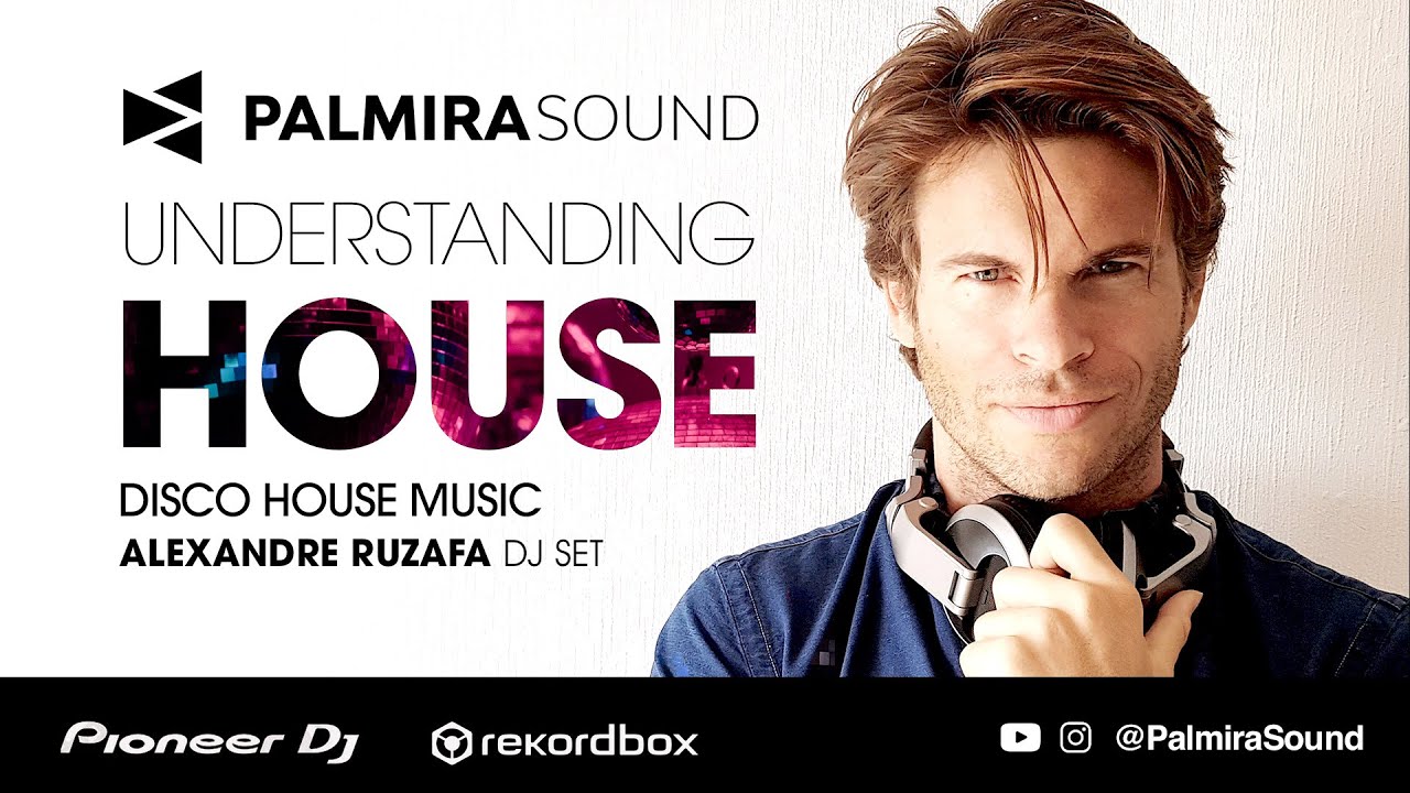 HOUSE MUSIC DJ SET 🍩/ Understanding house by ALEXANDRE RUZAFA