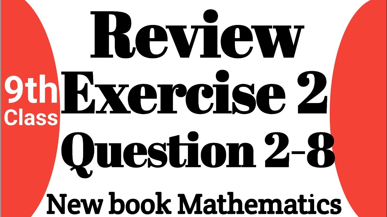 9th class math new syllabus review exercise 2 Q2-Q8 _Class 9th math ...