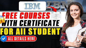 🔥IBM Free Courses + Certificates 2025 | NO ANY FEE | Full Details