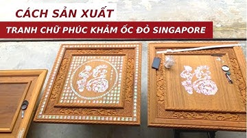 Cách Sản Xuất Lên Bức Tranh Bách Phúc Khảm Ốc Đỏ Singapore Hoá tứ linh | Khảm Ốc Đẹp Triệu Khảm Trai