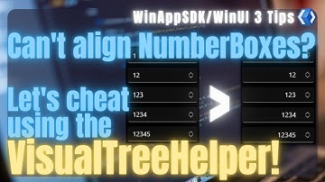WinUI 3 | Align NumberBox using the VisualTreeHelper | XAML | C# | .NET | UWP | WPF