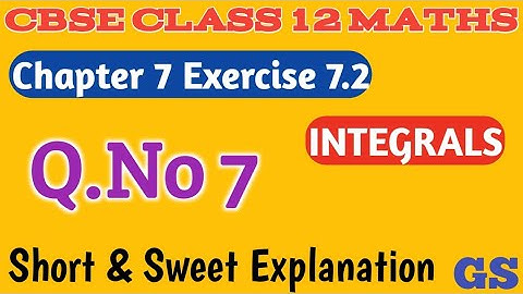 Chapter 7 - Exercise 7.2 (Q.No 7)  INTEGRALS - CBSE Class 12th Maths in  Tamil - NCERT - GS