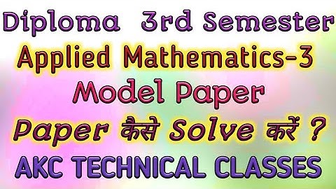 Previous year Applied Mathematics-3 Model Paper for Diploma Third Semester students.
