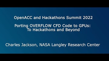 Porting OVERFLOW CFD Code to GPUs  To Hackathons and Beyond