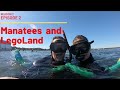 Swimming With Manatees in Crystal River  || LegoLand || S2 EP2 || Full time RV Living