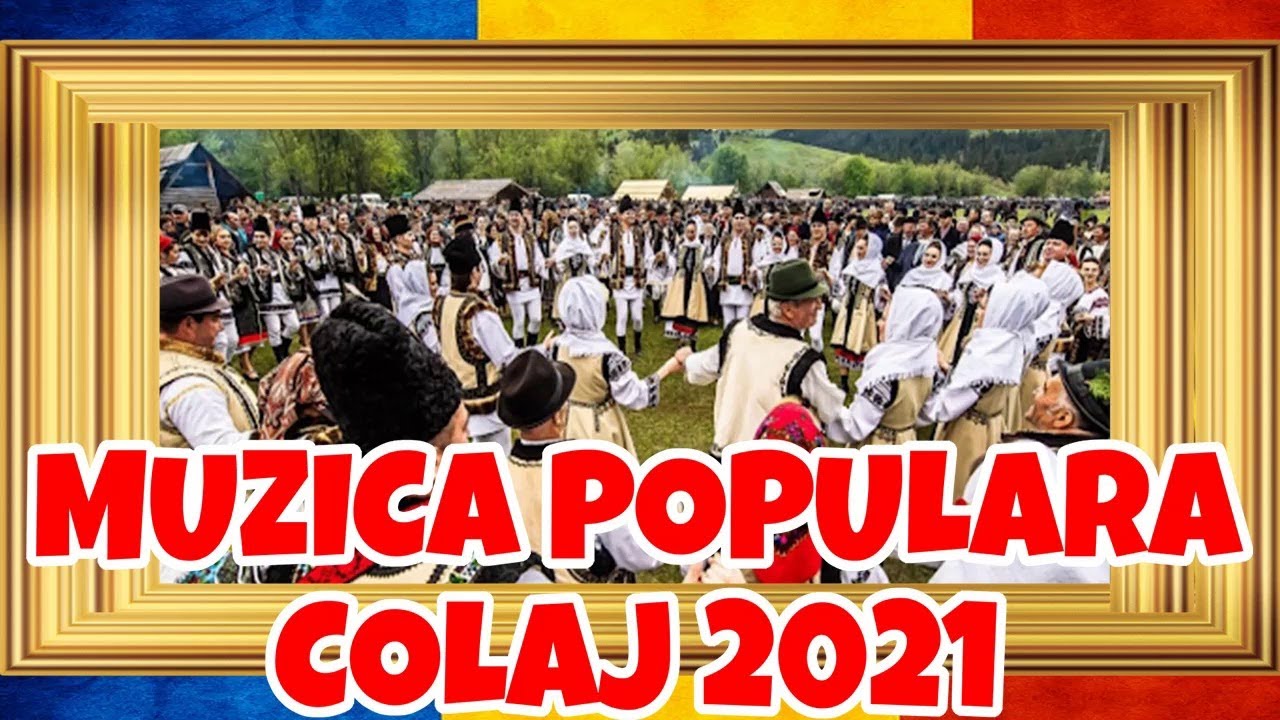 Muzica populara 2021 Colaj muzica populara 2021 Muzica Populara Noua 2021  Cele Mai Noi Melodii - YouTube