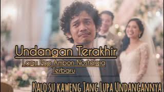 Kalo Su Kaweng Jang Lupa Undangannya🌼Lagu Pop Ambon Nostalgia Terbaru🌼Gembel Crazy