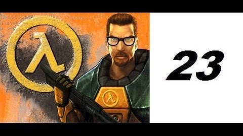 Half-Life Black Mesa walkthrough part 23