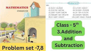 Class 5th|Problem Set -7,8|Addition and Subtraction|Chapter -3|Maharashtra board|@MathsClassSheje 