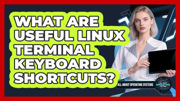 What Are Useful Linux Terminal Keyboard Shortcuts?