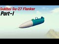 Sukhoi su27 flanker build  simpleplanes  timelapse build