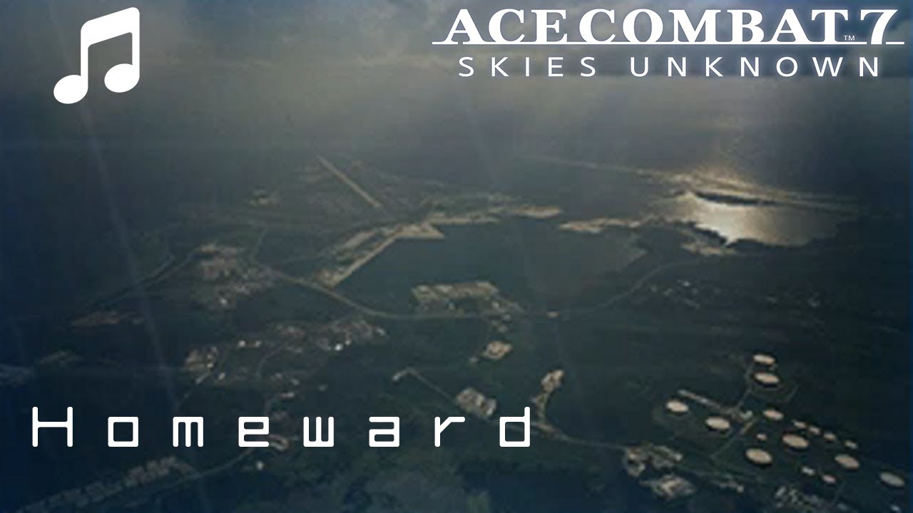 Homeward   Ace Combat 7