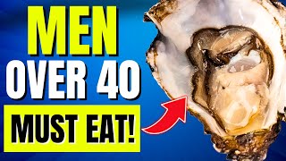 10 Best Foods For Men Over 40 (Need RIGHT NOW!)