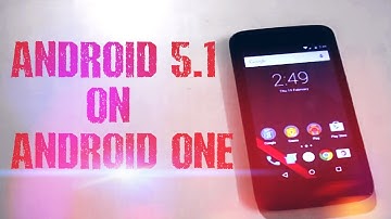 ANDROID 5.1 On Android ONE | WHAT