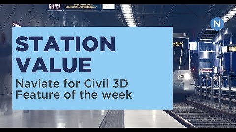 Station Value in Naviate Landscape - Naviate for Civil 3D feature of the week