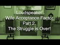 Overcoming Loudspeaker "WAF"- Wife Acceptance Factor.