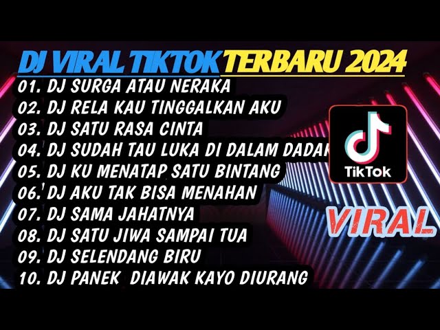 DJ VIRAL TIKTOK TERBARU 2024 FULL BASS | DJ SURGA ATAU NERAKA - DJ KU MENATAP SATU BINTANG FULL class=