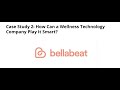 How can a wellness company play it smart bellabeat case study