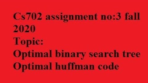 cs702 assignment no3 fall 2020 solution