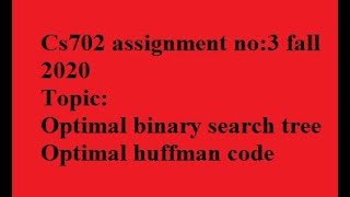 cs702 assignment no3 fall 2020 solution