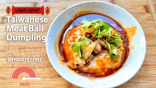 Taiwanese Meatball Dumpling 肉圆