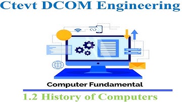 1.2 History of Computers (DCOM) || Ctevt DCOM Engineering