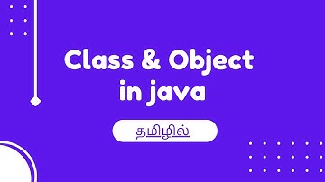 Class and Object in Java in Tamil | Techtors