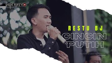 CINCIN PUTIH Voc RESTU BJ I LIVE MUSIC “ DEDE RISTY “ GANJENE PANTURA I