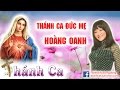 Thnh ca  hong oanh dng c m maria hay tuyt vi  thnh ca tuyn chn