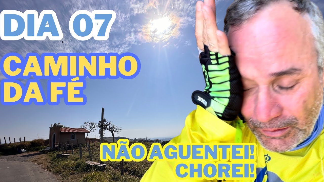 Caminho da Fé                                           Dia 07