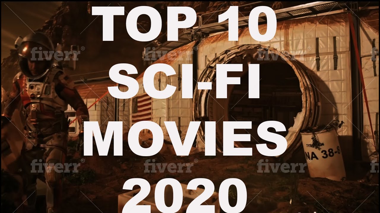 TOP 10 SCI-FI MOVIES 2020 - YouTube