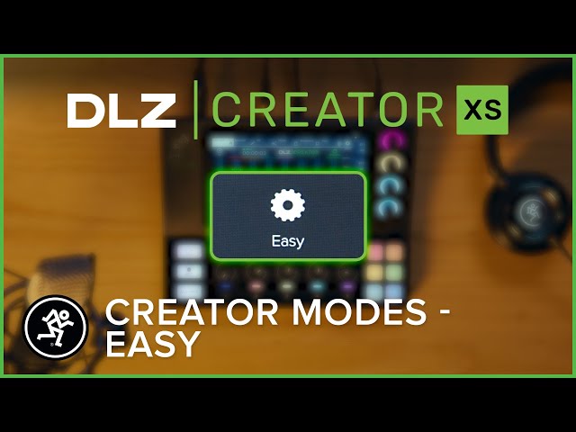 DLZ Creator XS Overview - Creator Modes - Easy