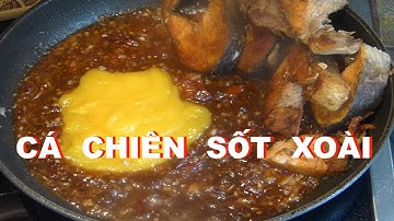 CÁ HỒI CHIÊN SỐT XOÀI NGON THƠM LẠ MIỆNG /TODAY- Thu đây