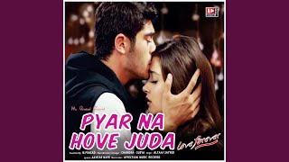 PYAR NA HOVE JUDA