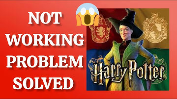 Solve "Harry Potter(Hogwarts Mystery)" App Not Working Problem |SR27SOLUTIONS