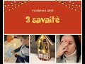 Vlogmas 2021: trečia savaitė