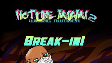 Break-in! - Hotline Miami 2 Custom Levels, Mods and Maps