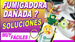 COMO ARREGLAR FUMIGADORA DE 8 LITROS, SOLUCIONES MUY FÁCILES, REPARACIÓN CASERA, FUMIGADORA DAÑADA?