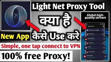 Light Net Proxy Tool || Light Net Proxy Tool app kaise use kare || light network app kaise use kare