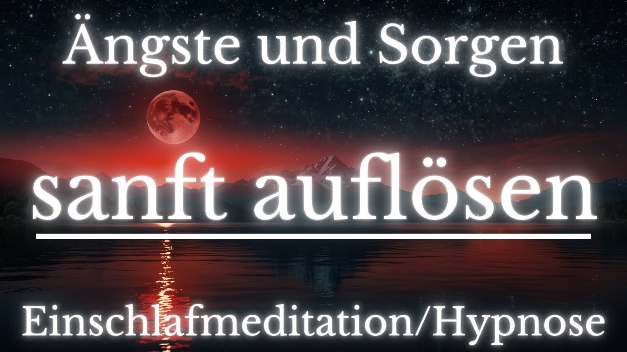 Tiefschlafmeditation zur Angstauflösung  - wirkt sofort! ✨